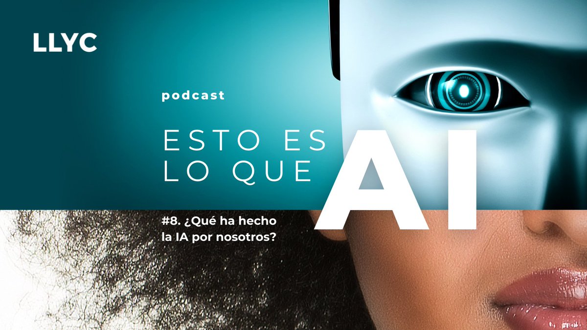 ¿Qué ha hecho la #IA por nosotros? ¿Cómo nos cambia la vida realmente? Te lo cuentan mis compañeros en el último episodio de esta temporada de #EstoEsLoQueAI 🎧

🔗 lnkd.in/dcCTnAzE
@LlorenteyCuenca