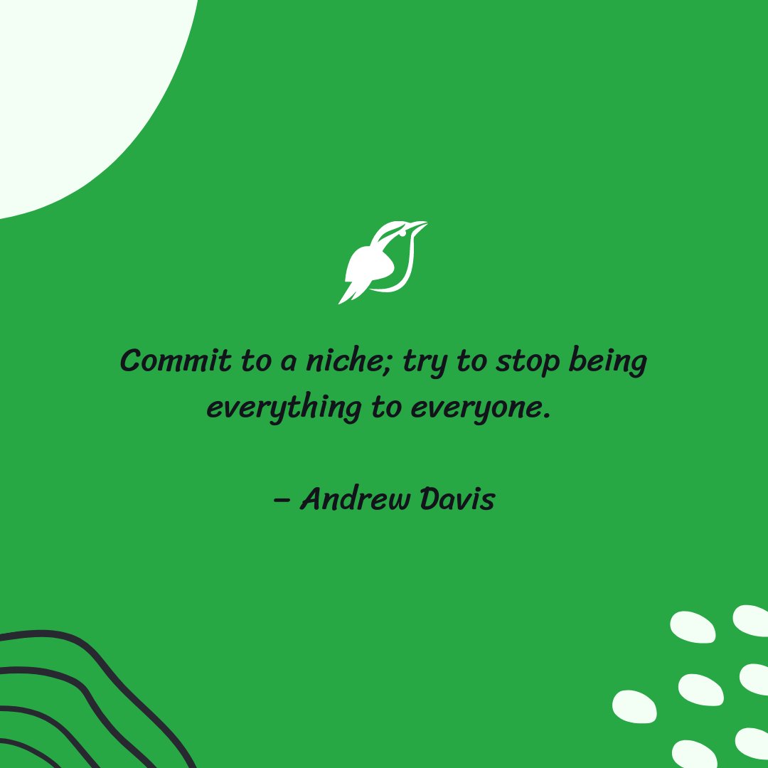 WebPlover's tweet photo. Commit to a niche; try to stop being everything to everyone. 

– Andrew Davis
 #niches #commit #niche #nichemarketing #nichebusiness #smallbusiness https://t.co/KWTZtok03L
