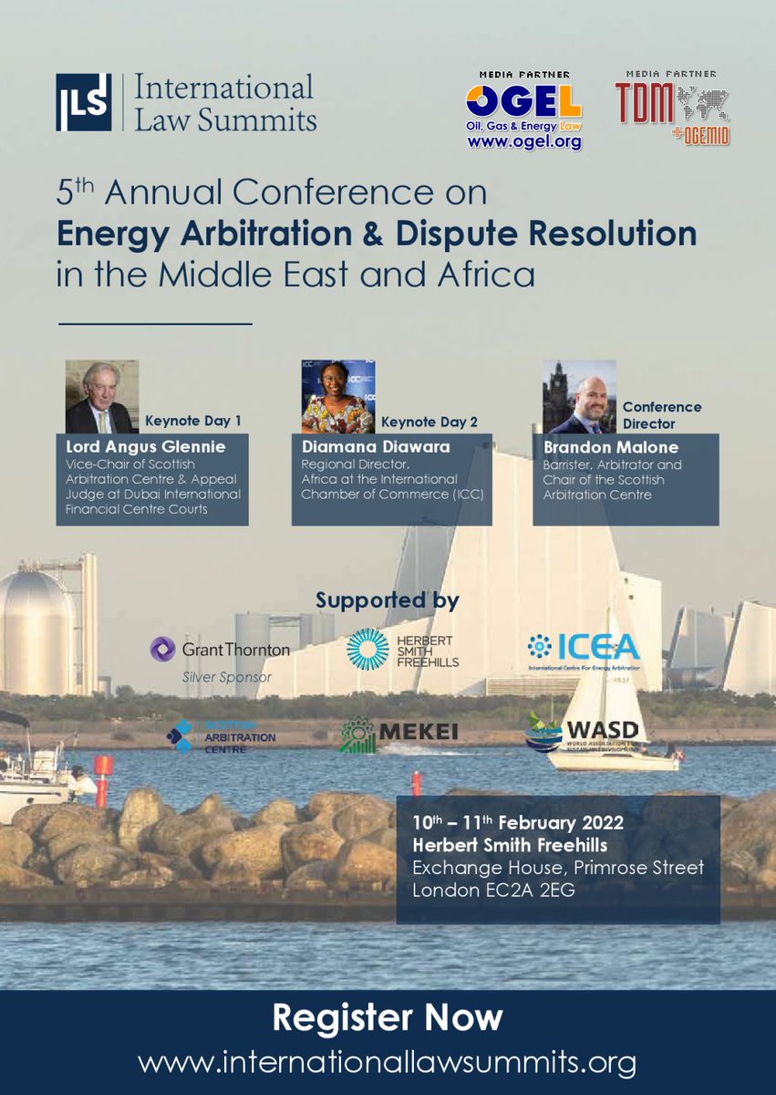 ILS's 5th Annual Conference on #Energy #Arbitration and #DisputeResolution in the Middle East and Africa
📅 10-11 February 2022
🕑 London, UK - Virtual Attendance possible.
🎟️ ogel.org/downloads/2022…
<a href="/brandonjmalone/">Brandon Malone 🏴󠁧󠁢󠁳󠁣󠁴󠁿</a> 
Keynote speakers: Lord Angus Glennie and Diamana Diawara