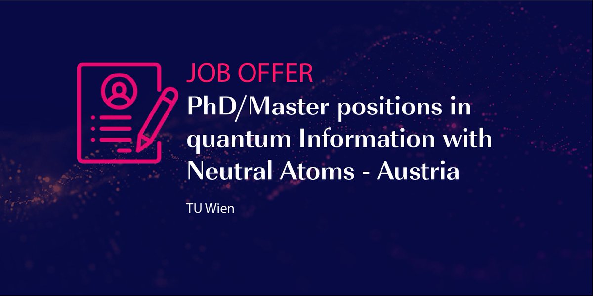 QuantumFlagship's tweet photo. The @tu_wien is offering PhD/Master positions in Quantum Information with Neutral Atoms.

⚛️ https://t.co/V7opkI4D4r https://t.co/sL9JbDCBTY