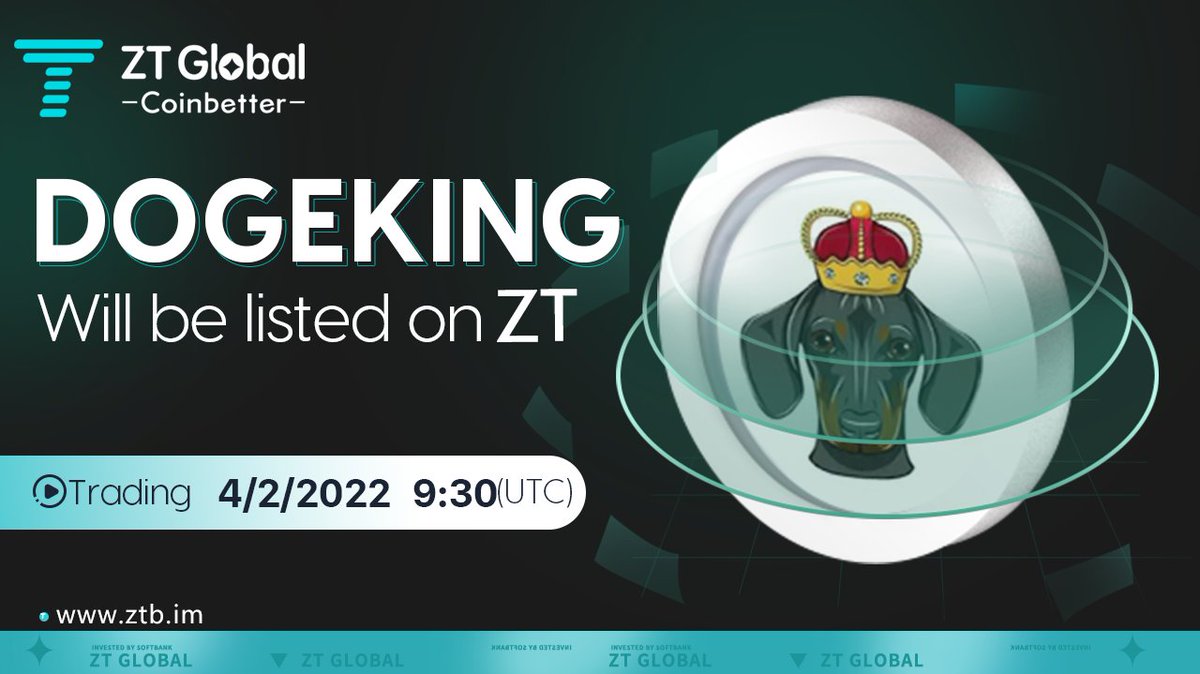 📢#ZTnewlisting🍬
#DOGEKING will be listed on the #ZTexchange👑

🔷Trading pair: $DOGEKING /USDT
🔷Recharge: already opened
🔷Trading: 9:30 Feb 4, 2022 (UTC)
support.clfxpx.com/hc/en-001/arti…
<a href="/DogeKingEN/">DogeKING</a>