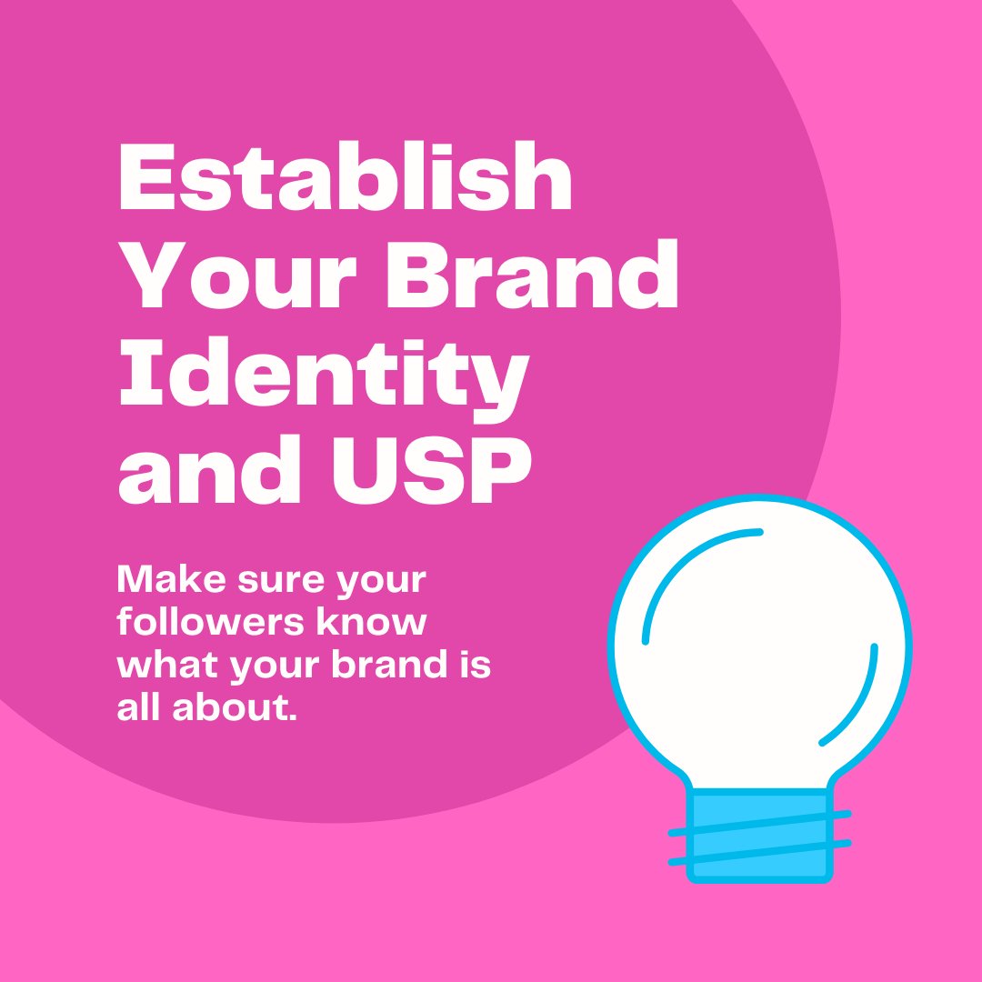 Establish your brand identity and USP.