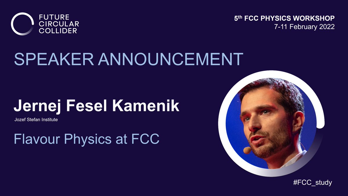 livuniphysics's tweet image. We are delighted to welcome Jernej Fesel Kamenik from Jozef Stefan Institute @FMF_UL as one of today’s presenters at the 5th FCC Physics Workshop.

Find the full programme here:
cern.ch/FCCPhysics2022

#FCC_study #FutureCircularCollider #acceleratingscience
