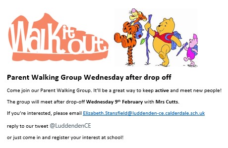 Come join on Wednesday 9th February. Mrs Cutts will be leading the Walking group from the playground, so look out for her and please join in!