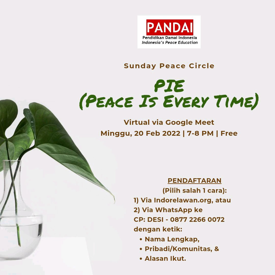 PandaiIndonesia's tweet photo. Halo, Sahabat @pandaiindonesia. #PIE #PeaceIsEveryTime yang merupakan #Sunday #PeaceCircle Komunitas #PANDAIIndonesia yang diiniasiasi beberapa kali pada tahun lalu akan dilanjutkan lagi. https://t.co/tg1QtqA5zZ