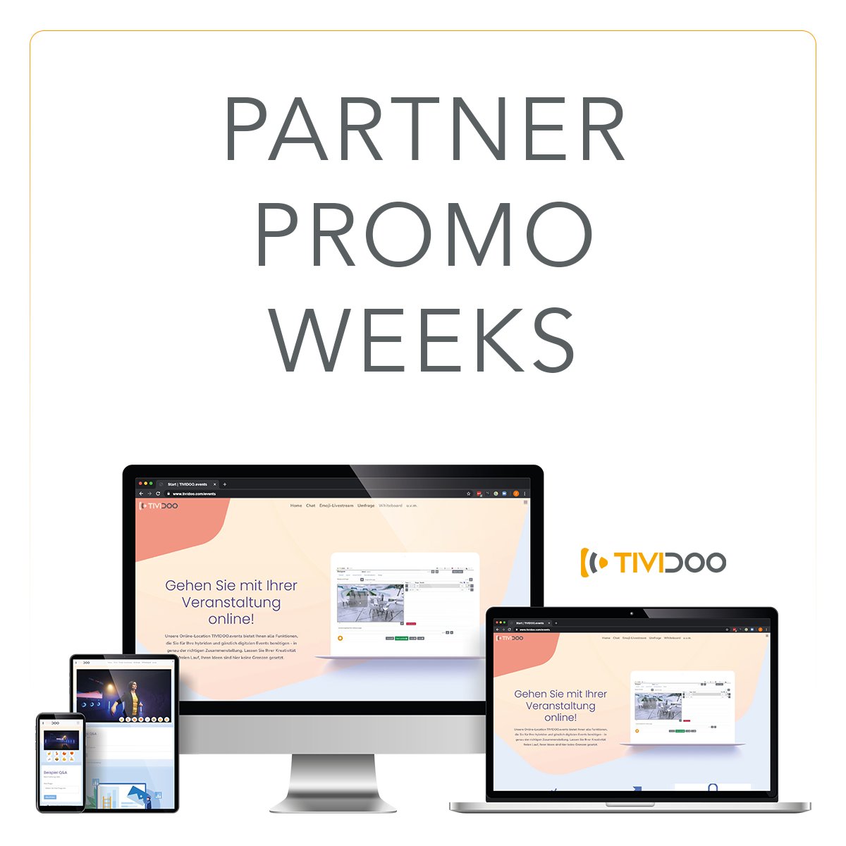 Partner Promo Weeks bei TIVIDOO: Werden Sie bis zum 31.3.2022 TIVIDOO.events-Partner und erhalten Sie bis zu 50% Rabatt auf Ihr erstes TIVIDOO-Event! Mehr Info: bit.ly/TIVIDOOevents #tividoo #tividooevents #meetonline #valueaddedevent #onlineevent #homeoffice