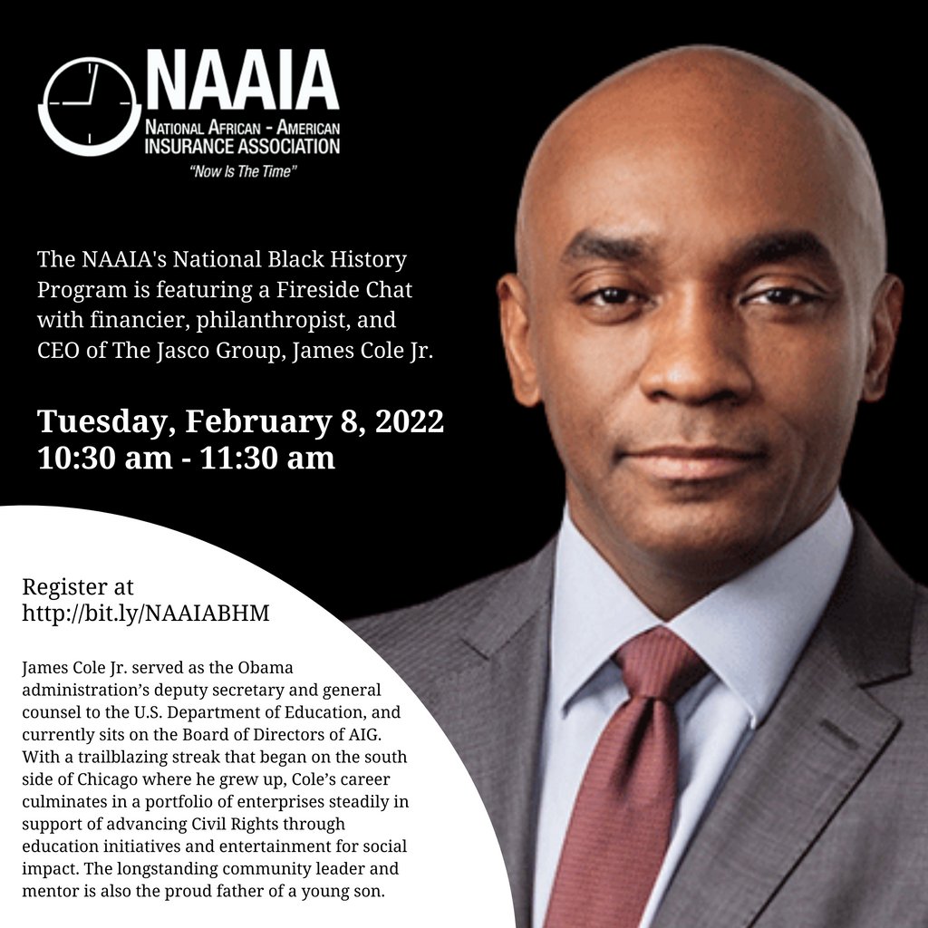 JamesCole_Jr's tweet photo. The National African American Insurance Association is hosting their recognized "National Black History Month Program" this month. 

Join me in a Fireside Chat moderated by Taylor Thomas on Tuesday, February 8 from 10:30 - 11:30am EST.

Register at https://t.co/BVxpypMZIw https://t.co/p32USXOKi2