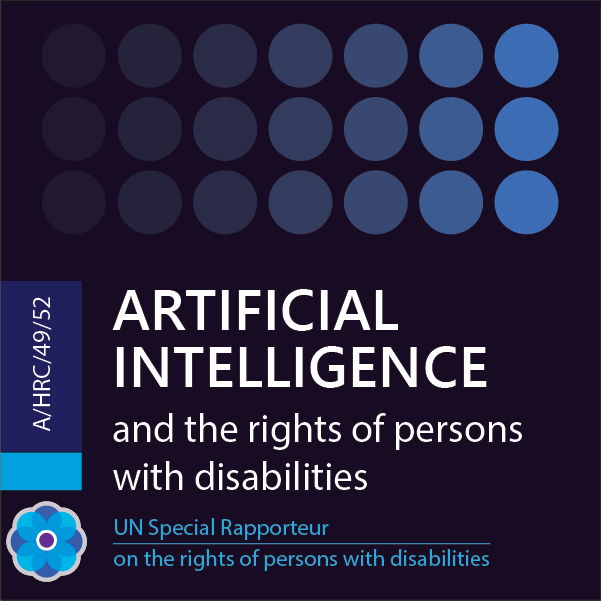 SR_Disability's tweet photo. My new report on #ArtificialIntelligence &amp; the rights of persons with disabilities has been released: https://t.co/QNW3vdZHOw. We thank those who made it possible, and we hope to mobilize a much-needed debate on opportunities &amp; risks posed by AI in our lives. https://t.co/ybC2REtpK7