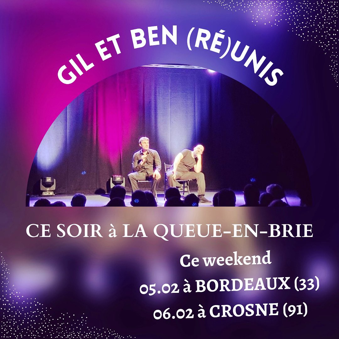 💓 Ce soir 🔥 à 20h30 > La Queue-En-Brie 🚗 demain à Bordeaux et dimanche à Crosne !! On vous attend nombreux 🎉🎉🎉  
@gilalma #LaQueueEnBrie @lacomediegallie @VCrosne !