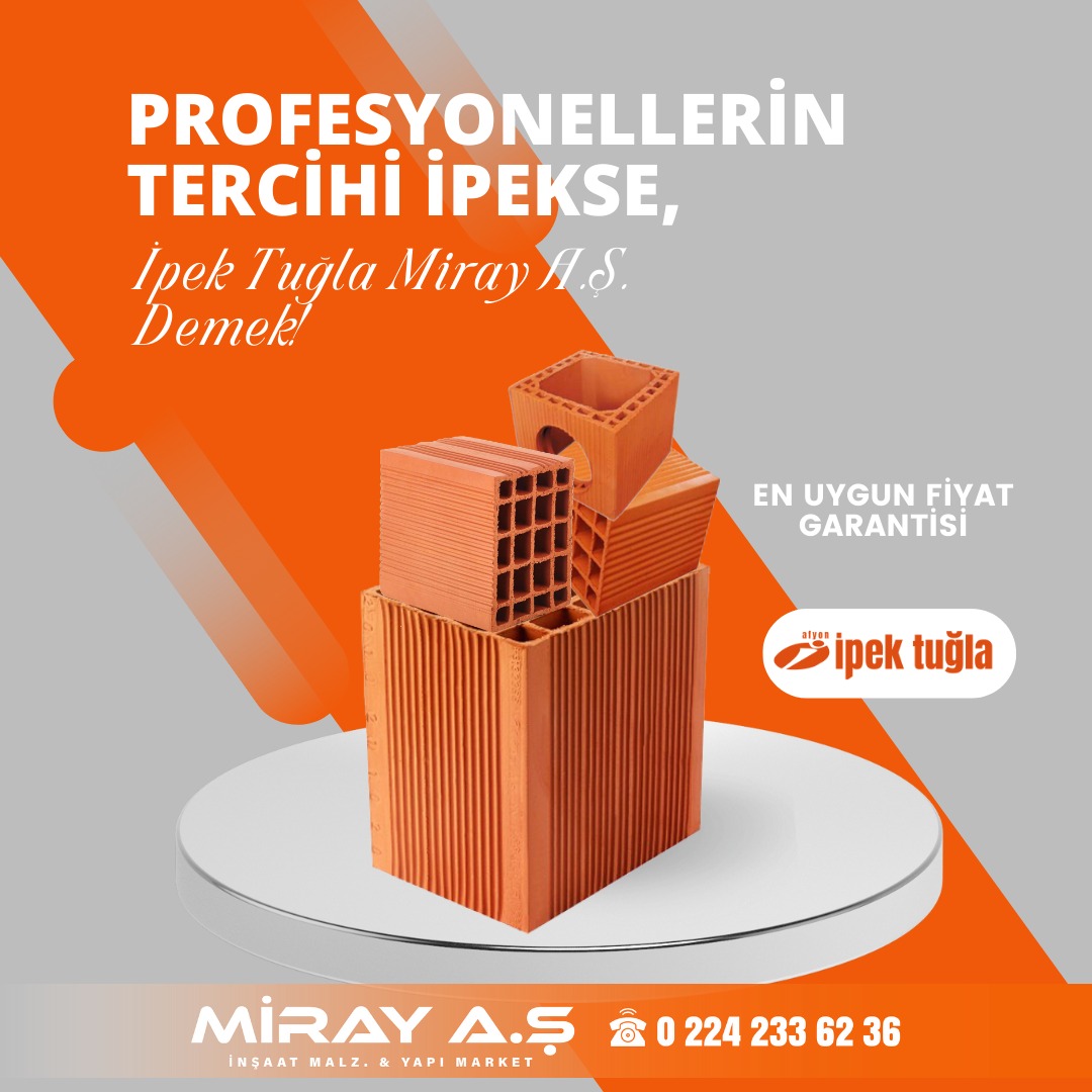 Profesyonellerin tercihi İpek se, İpek Tuğla Miray A.Ş. demek... En uygun fiyat garantimizle #ipektuğla bayiliğinde, şantiyelerinize Miray kalitesini yansıtmaktan heyecan duyuyoruz.

mirayas.com 0 (224) 233 62 36 / 0545 233 62 36 - (37)