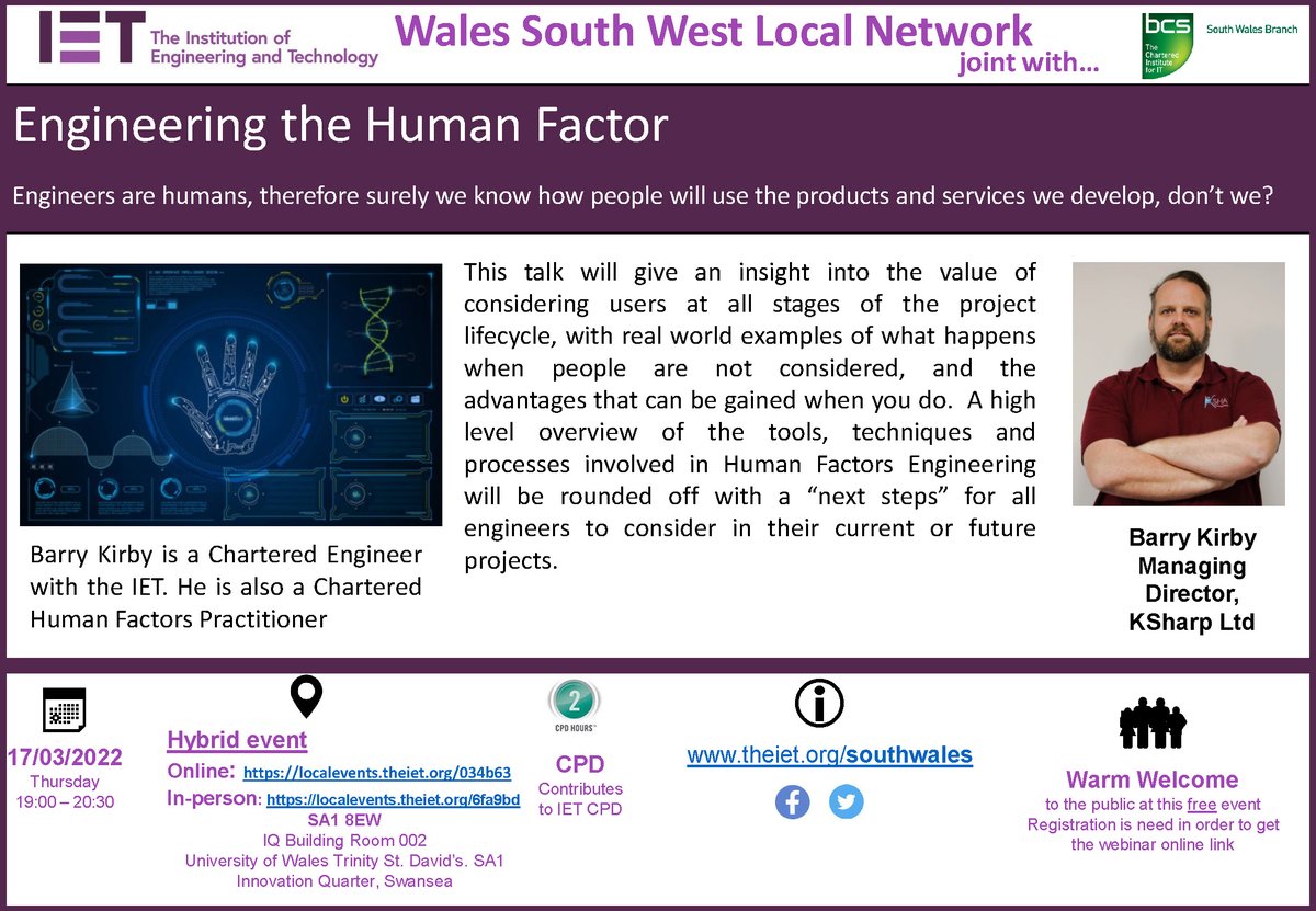 IET Wales South West event 17th March 2022.
Engineering The Human Factor, by Barry Kirby, Director of KSharp.
With BCS South Wales Branch.
Online &amp; in person.
Online registration:
lnkd.in/dm3833SZ
In Person registration:
lnkd.in/d_AAXMDh