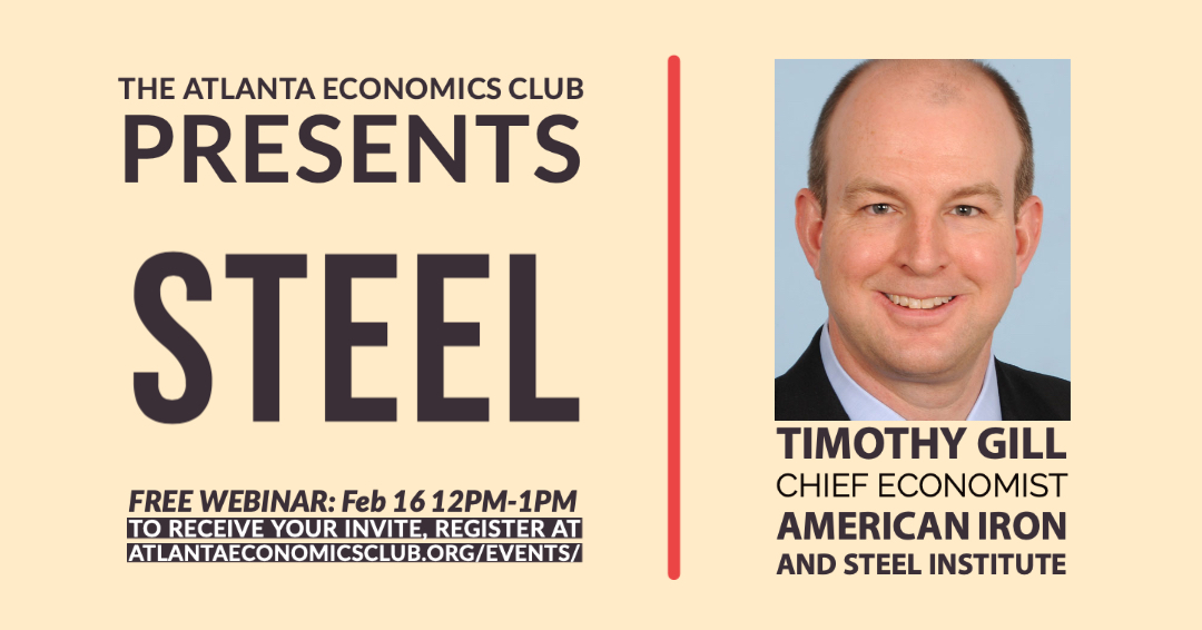 AtlantaEconClub's tweet photo. Few words better capture the spirit of American Industry than STEEL.  Join us on Feb 16 from 12pm-1pm as we sit down with @aisisteel Chief Economist (and @business_econ CBE!) Timothy Gill to discuss his 2022 Steel Industry outlook.

To register: https://t.co/8TM1RxeVRU https://t.co/yY2pc5AtIf