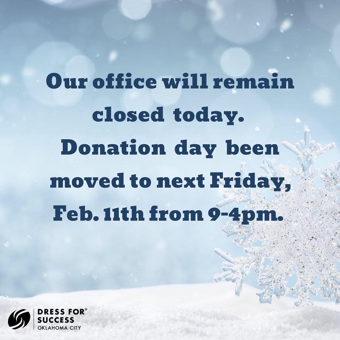 Our office will remain closed today.

Donation day will be moved to next Friday, Feb. 11th from 9-4pm.

We are accepting:

-Black, Navy, Gray Blazers (all sizes)
-Black, Navy, Gray Slacks and Skirts (all sizes)
-Closed-Toe pumps/flats (all sizes)
-Medium Size Handbags

Stay warm!