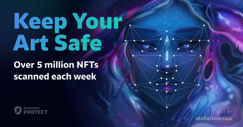 DeviantArt's tweet photo. Since launch in Sep 2021, DeviantArt Protect has sent more than 120,000 alerts to thousands of artists regarding potential infringements in the form of minted NFTs. 🛡️