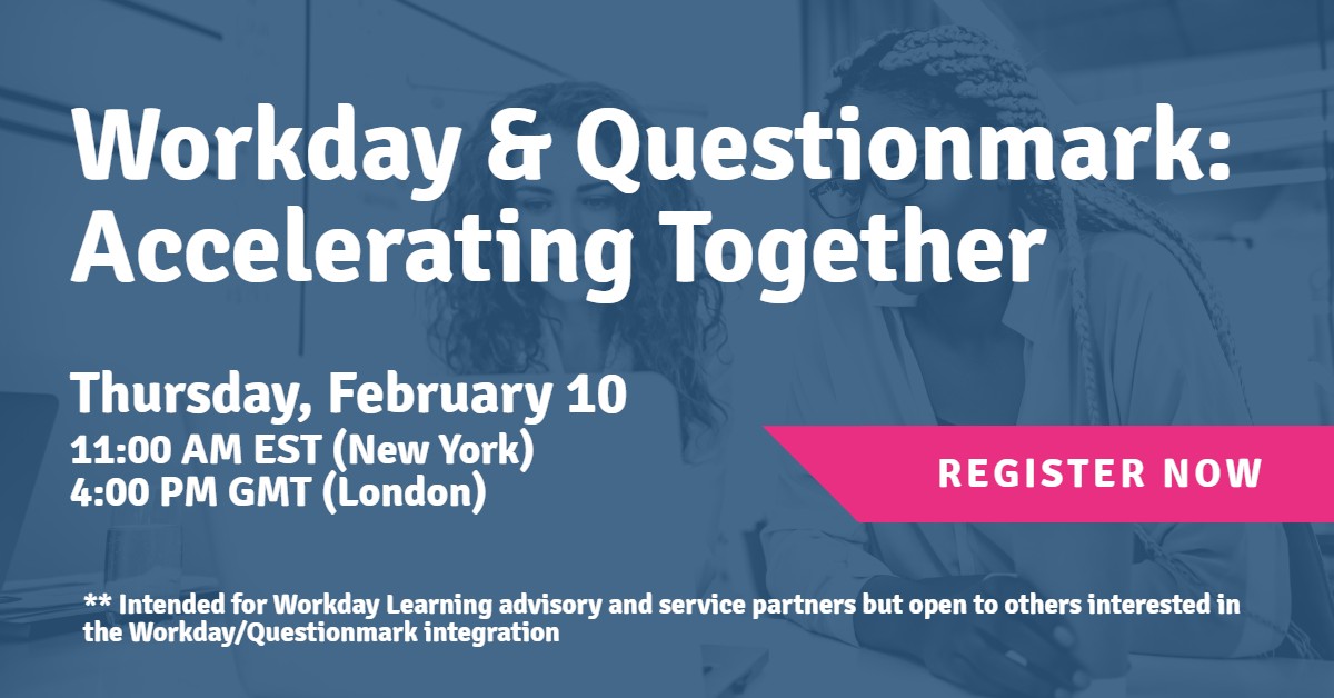 Questionmark's tweet image. Learn how your #WorkdayLearning clients can benefit from Questionmark’s powerful question and assessment authoring, delivery and reporting features in our next best practice webinar. Register today - hubs.la/Q013vSFX0 #assessments