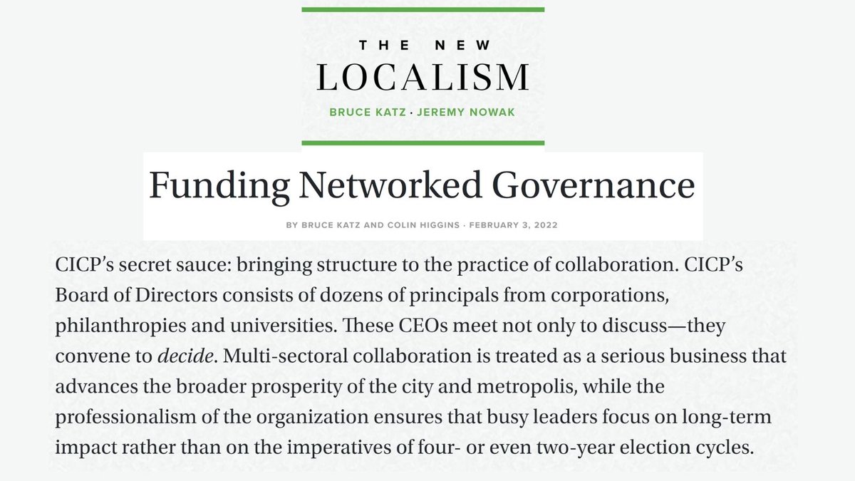 Five years ago in The New Localism, @bruce_katz and Jeremy Nowak applauded CICP as a new 21st century form of networked governance. A new article shows why that is still important “CICP’s secret sauce: bringing structure to the practice of collaboration.” bit.ly/3gnZXM5
