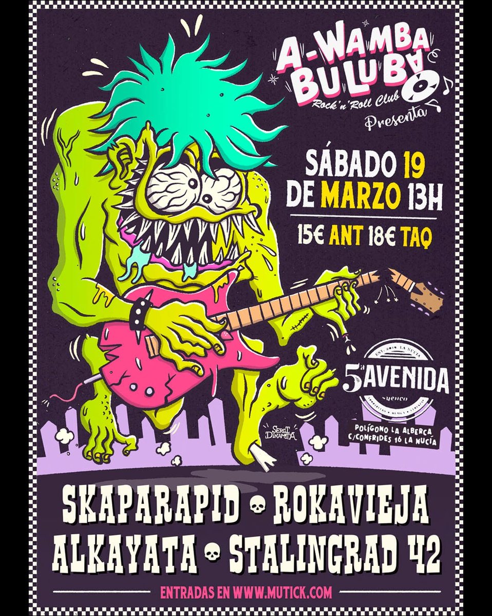 😎😎😎NUEVA FECHA😎😎😎
El próximo sábado 19 de Marzo estaremos junto a Skaparapid, en la Sala 5° Avenida (La Nucía) además de con los amigos de Alkayata y Stalingrado 42.
🎟️mutick.com
🍔 Las hamburguesas que hacen en la sala están de puuuuta madre!!😜