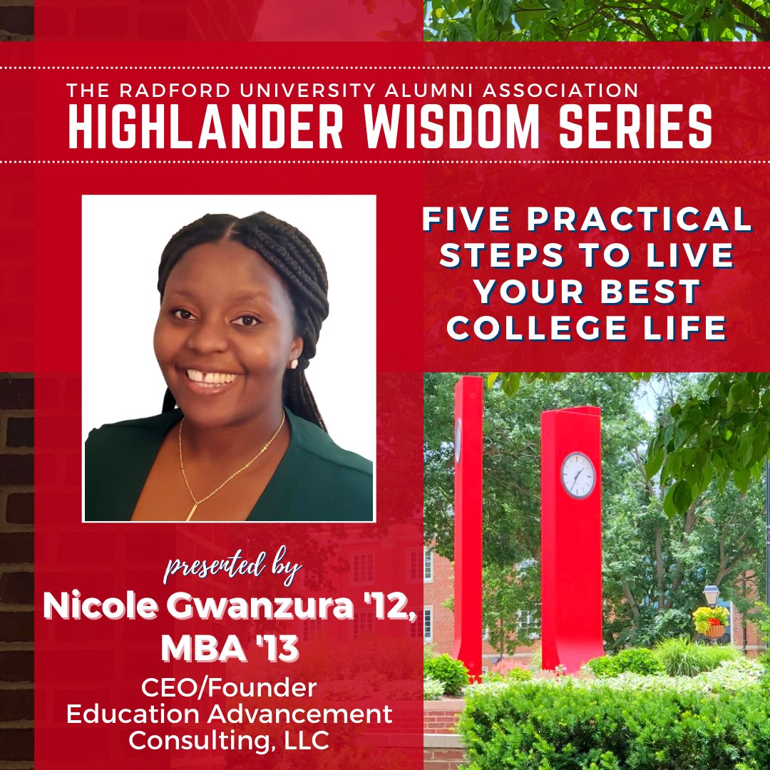 Join us on Wed., Feb. 16 at 2pm EST for our next #HighlanderWisdom webinar! Nicole Gwanzura '12, MBA '13 will share Five Practical Steps to Live Your Best College Life! This webinar has something for everyone!
➡️ bit.ly/3IYtPLc

#FebruaryIsForHighlanders #RadfordAlumni