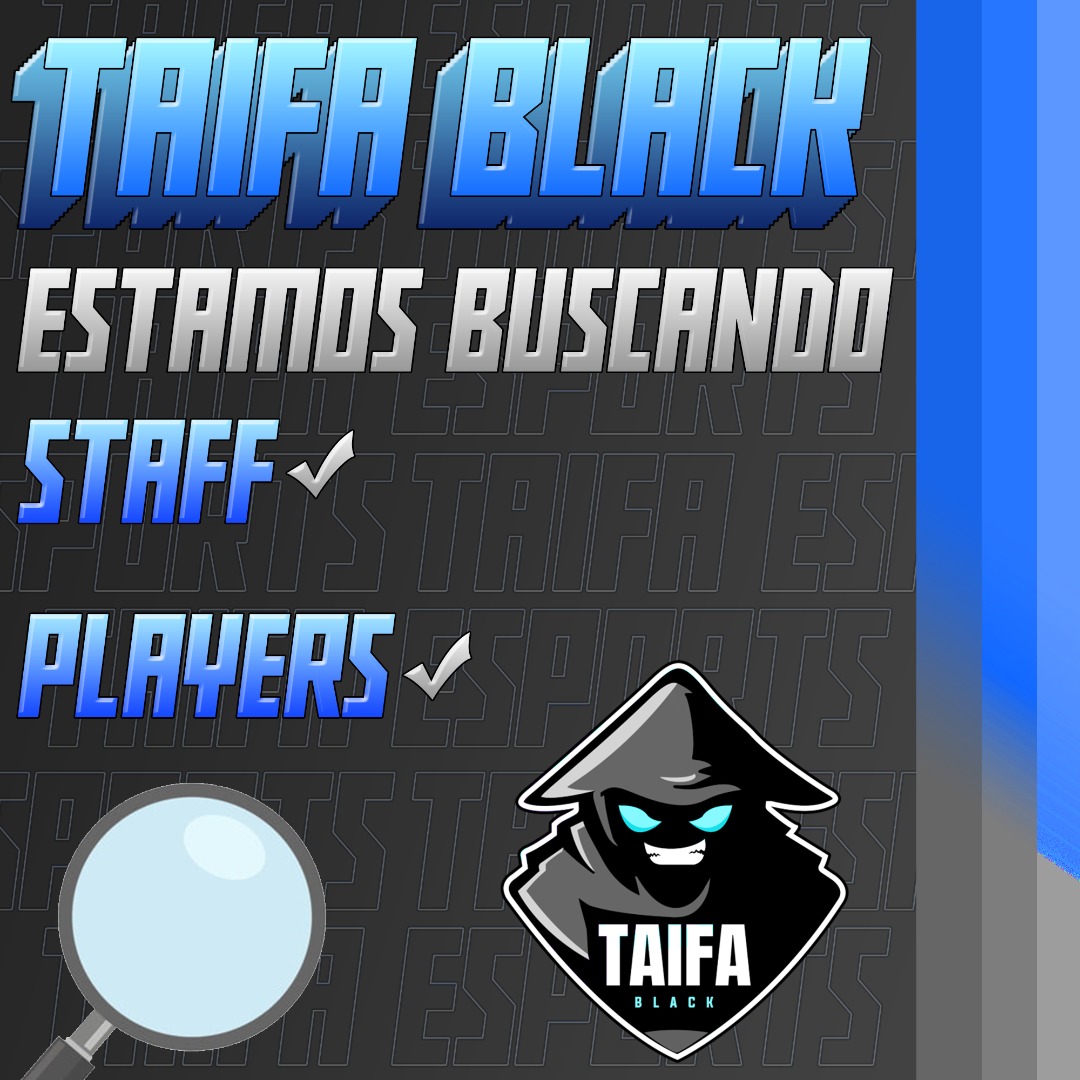 🥁 Atención porque si quieres formar parte de Taifa Black, estás de suerte!

Necesitamos staff y jugadores, más información al MD o a nuestro jefe <a href="/Chix16_/">TAI | Chix16</a> 👀👀

#WorkingTaifa 💙