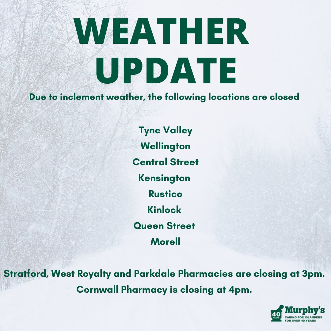 Update: Murphy's Cornwall Pharmacy will close at 4pm today #PEI