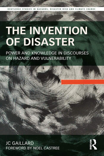 Check out "The Invention of #Disaster: Power and Knowledge in Discourses on #Hazard and #Vulnerability" by <a href="/jcgaillard_uoa/">JC Gaillard</a> with <a href="/routledgebooks/">Routledge Books</a> at routledge.com/The-Invention-…