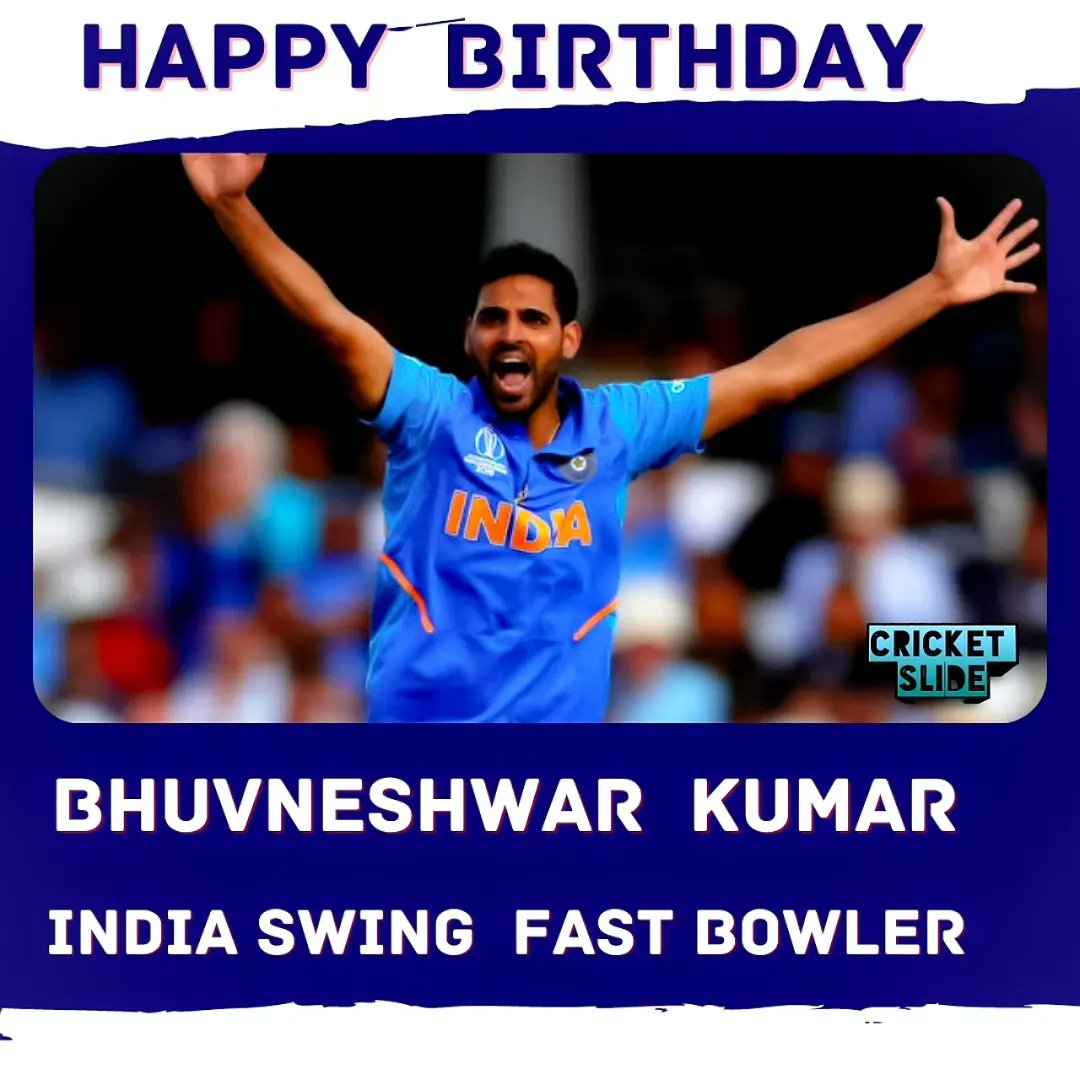 Happy Birthday Bhuvneshwar Kumar       