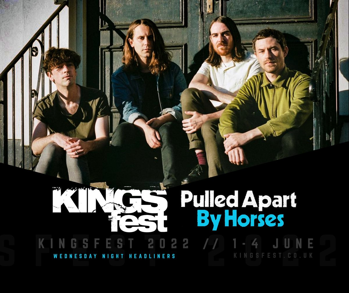 Wednesday night headliners <a href="/pabh/">Pulled Apart By Horses</a> 
Tickets available now from KINGSfest.co.uk