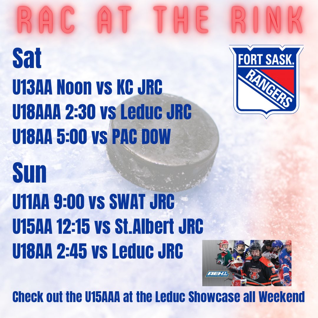 It's a RAC-tastic weekend for #RedBucket hockey. The <a href="/AEHL_HA/">Alberta Elite Hockey League</a> U15AAA showcase also is going on in Leduc with our <a href="/RAC_U15_AAA/">Fort Saskatchewan U15AAA Enhance It Rangers.</a> playing three games in three days. Check it out!!!! <a href="/RAC_U18AAA/">Fort Sask U18 AAA Strike Group Rangers</a> <a href="/RAC_U15AA/">Fort Sask U15AA South Fort Chevrolet Rangers</a> <a href="/RAC_U18AA/">Fort Sask U18AA Rangers</a> <a href="/fort_u11aa/">Fort Saskatchewan U11 AA Strike Group Rangers</a>