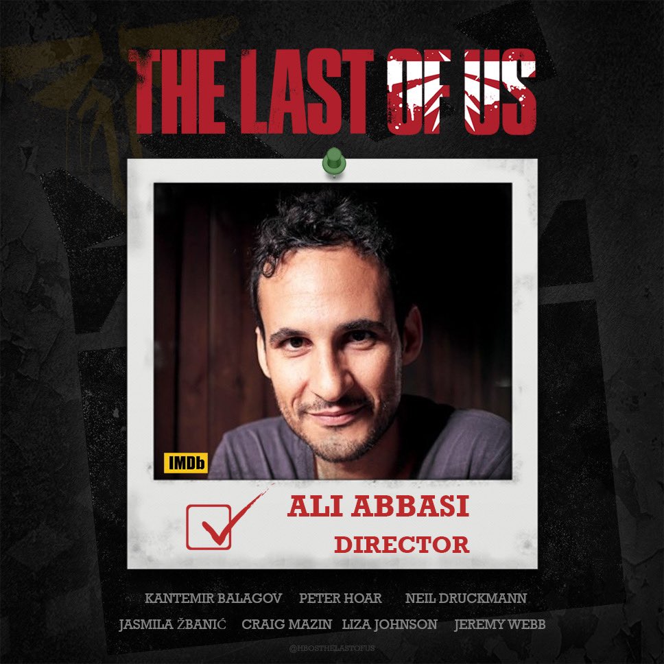 The Last of Us News on Twitter: "The Last of Us season 1 now officially has 8 directors. ? Directors Guild of Canada (DGC) confirms the arrival of director Ali Abbasi. https://t.co/7Ua1pafORd" /