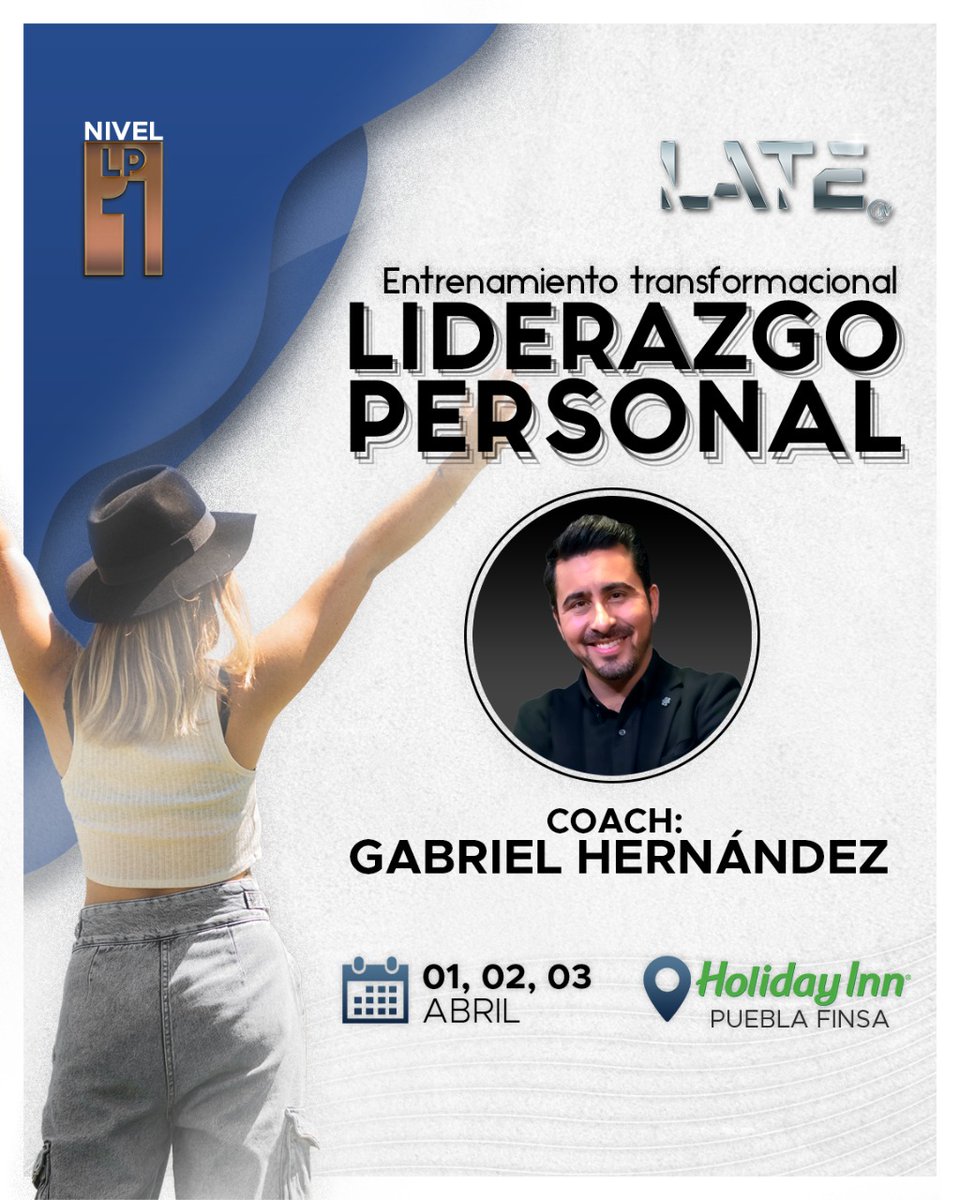 LATEmpresarial's tweet photo. 🔥Entrenamiento de Liderazgo Personal-Nivel 1 (LP1)
Un entrenamiento poderoso que hará una diferencia en tu vida, realizando acciones que promueven tu crecimiento! 
📅 1, 2 y 3 de Abril 2022
📌 Holiday Inn Puebla Finsa
Pide informes 📲https://t.co/l1Iku058fW https://t.co/XhYmxqrKWA