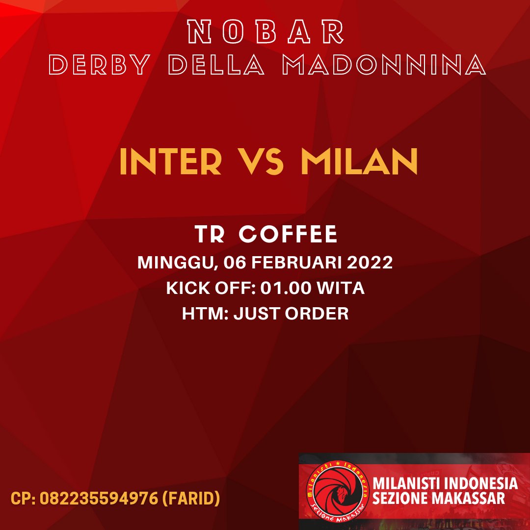 Inter Milan vs AC Milan

TR Coffee Pettarani
(Ruko New Zamrud Blok F 11) 
Minggu, 06/Feb/2022
Kick off 01.00 wita
HTM: Just Order
#SempreMilan
<a href="/MilanistiOrId/">Milanisti Indonesia</a>