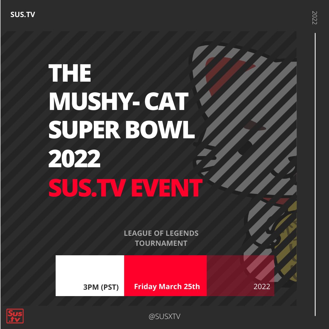 First ever Sus.Tv Event! 
🚨BATTLE OF THE STREAMERS🚨
🗓Friday March 25th 2022
⏰3pm (PST)
Hosted by: 
<a href="/mushy_baby/">MushyBaby</a> &amp; <a href="/smok3ycat/">Smok3ycat</a>