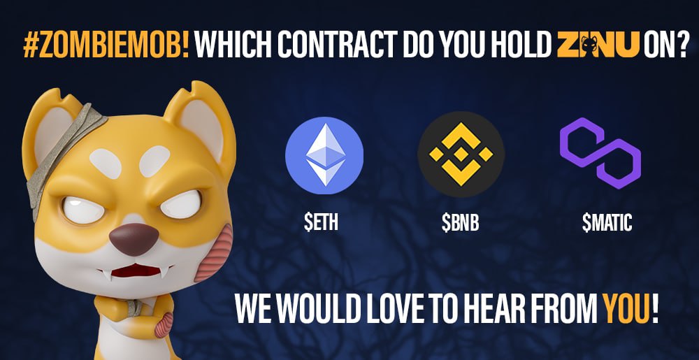 #ZombieMob we want to hear from YOU! Where do you hold your #ZINU? 

🧟‍♂️ COMMENT for #Ethereum 
🧟‍♀️ RETWEET for #BNB
🧟 LIKE for #Polygon 

In 24 hours, we will randomly #giveaway $500 to (3) #lucky winners that engage with THIS post!💥🚀

$ETH $BNB $MATIC #crypto #NFT #NFTs $ZINU