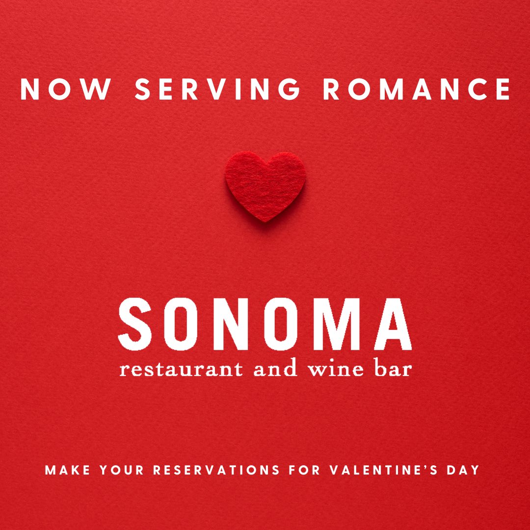 Chef Mel is preparing a special four course Valentine's Day menu for $65.
The special menu will be available on Thursday, February 10th, 11th, 12th &amp; Monday the 14th for a special Monday service from 5:00pm - 9:00pm.    Reserve now at exploretock.com/sonoma