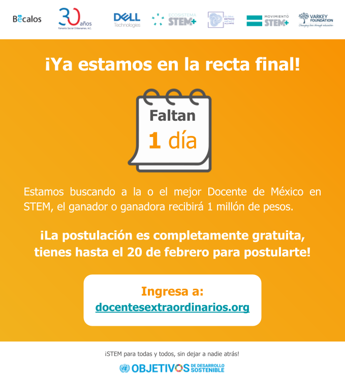 ¡Recta final Premio Docentes Extraordinarios 2021! 
Postulaciones gratuitas  hasta el 20 febrero.
Buscamos al mejor docente de México en STEM para premiarle  1 millón de pesos. 
¡Postúlate!
docentesextraordinarios.org