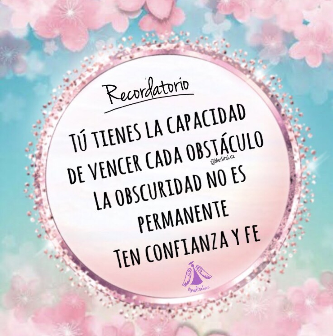 MeditaLuz_Arc's tweet photo. Si estás atravesando por momentos difíciles, recuerda que la obscuridad no es permanente, se vence con la luz y luz es tu Fe y fuerza interior.

Concéntrate en las opciones de solución, despeja tu mente de lo negativo para tener claridad en las acciones que debes tomar. https://t.co/g5mMoovSOn