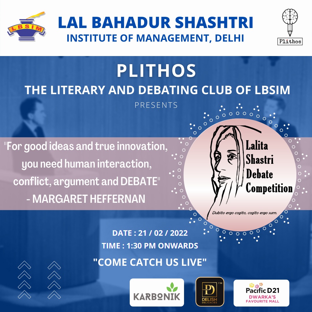 LBSIMOnline's tweet photo. Plithos - The Literary and Debating Club of LBSIM brings to you the most awaited annual national-level inter-college “Smt. Lalita Shastri Debate Competition”!
Get ready to witness a fierce battle of words on 21.02.2022.
#LBSIM #PLITHOS #LSDC #debate #literary https://t.co/kjUCAFvWw7