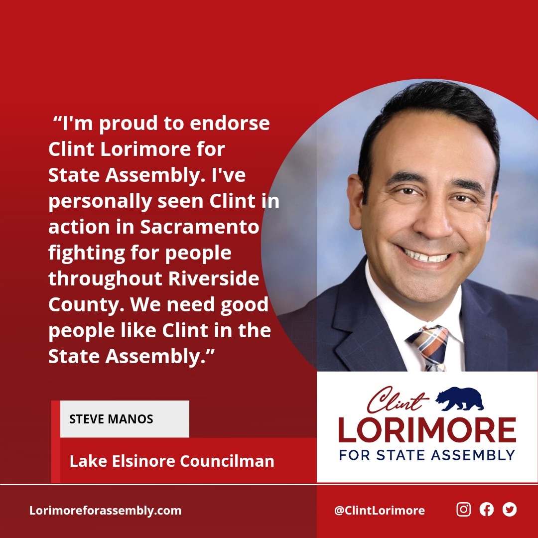 I'm honored to recieve the endorsement of Lake Elsinore Councilmember Steve Manos for California's 63rd Assembly district. 

Learn more at lorimoreforassembly.com

#LakeElsinore #CanyonLake #Menifee #Riverside #AD63 #RiversideCounty #TemescalValley #Eastvale #Norco #Corona