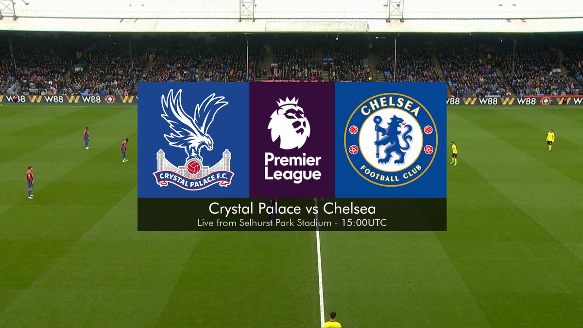 Crystal Palace vs Chelsea 19 February 2022