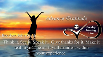 SundayMorningL3's tweet photo. Give Thanks in Advance for all that you desire.
Thank you, very well said. I agree. Brother John Said: Gratitude Makes the Invisible Visible. Give Thanks in Advance for all that you desire. #SimplifyingIt #BrotherJohn #SundayMorningLive https://t.co/OH5uzXngXR
