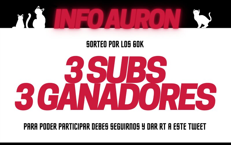 🎉 || ¡Hemos llegado a los 60k! 
 
Como agradecimiento por todo el apoyo durante este tiempo queremos regalar 3 suscripciones al canal de Auron! 
 
Requisitos:
- Rt a este Tweet.
- Seguirnos. 
 
El ganador se dará el domingo 20!
¡Mucha suerte! 🤍