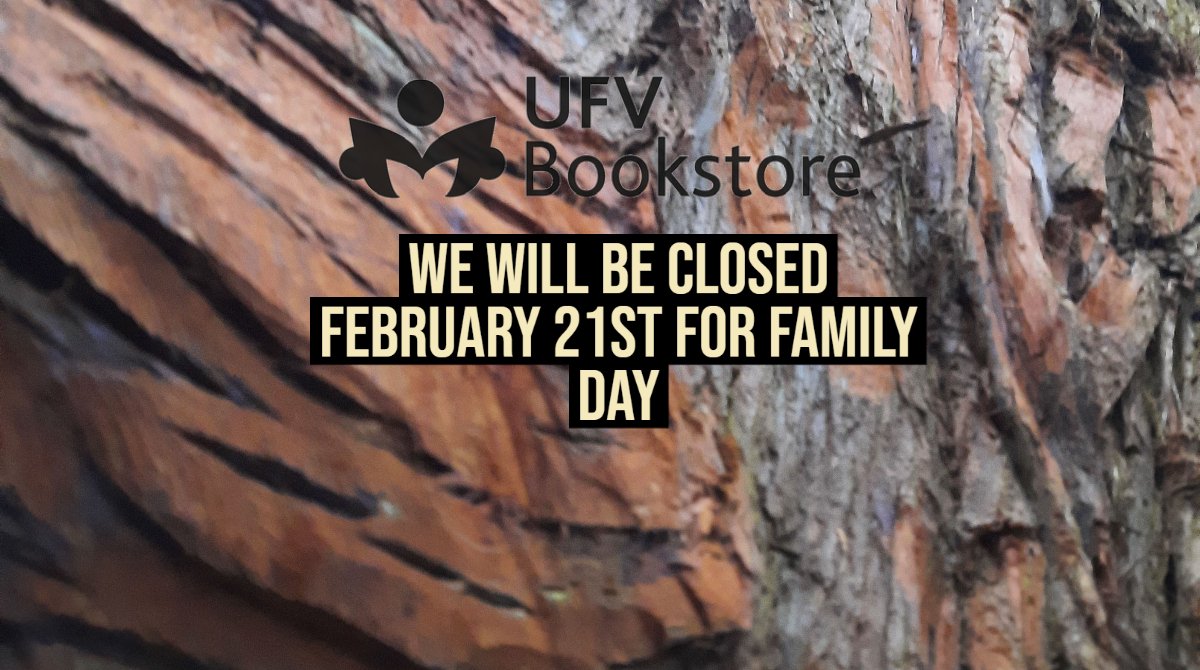 We will be closed this upcoming Monday, February 21st for Family Day. We will be back on Tuesday, February 22nd. <a href="/goUFV/">U of Fraser Valley</a>