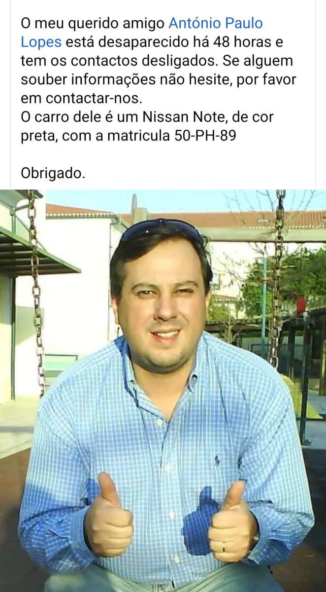 Desaparecido desde terça-feira, meu vizinho e camarada da canção de Coimbra. Partilhem e estejam atentos. Obrigado