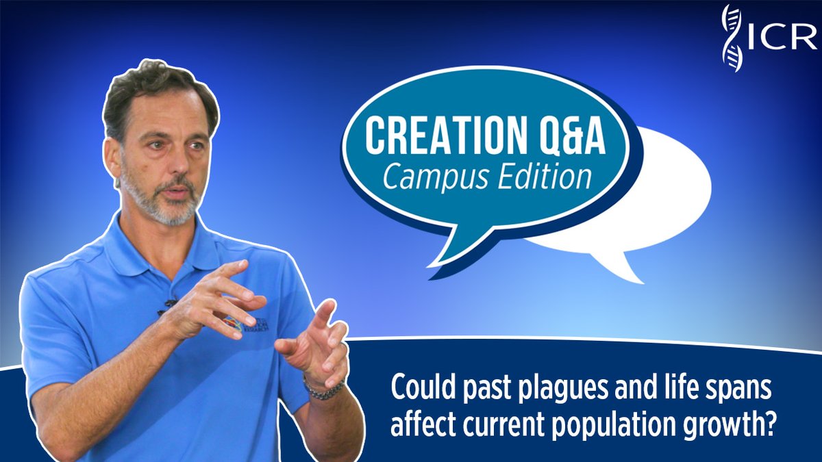 ICRscience's tweet photo. ๐ค Are secular explanations sufficient to explain relatively recent population growth?
Watch Creation Q&A: Campus Edition to hear more.
https://t.co/EfSOPAdeYD
๐ก Tune in every other Thursday to find out the answers to more questions.
#CQA #PopulationChanges #ICR https://t.co/eEG21IDPxd