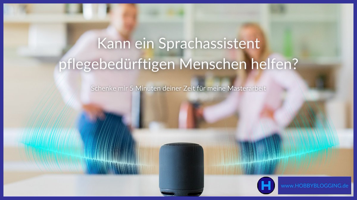 hobbyblogging's tweet photo. Ein #Sprachassistent kann ohne motorische Fähigkeiten genutzt werden. Eignet er sich damit für #pflegebedürftige Personen?

Im Zuge meiner #Masterarbeit versuche ich, unter anderem diesen Punkt zu klären.

Kannst du mir helfen? Es dauert nur 5 Minuten.

https://t.co/HKPeXLsnEJ https://t.co/TRBOXlURO0