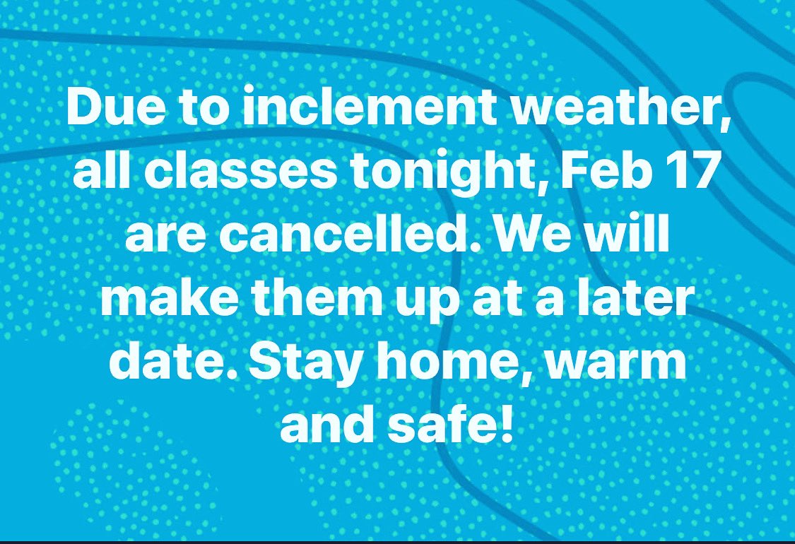 Studio closed tonight, Feb 17, due to inclement weather.