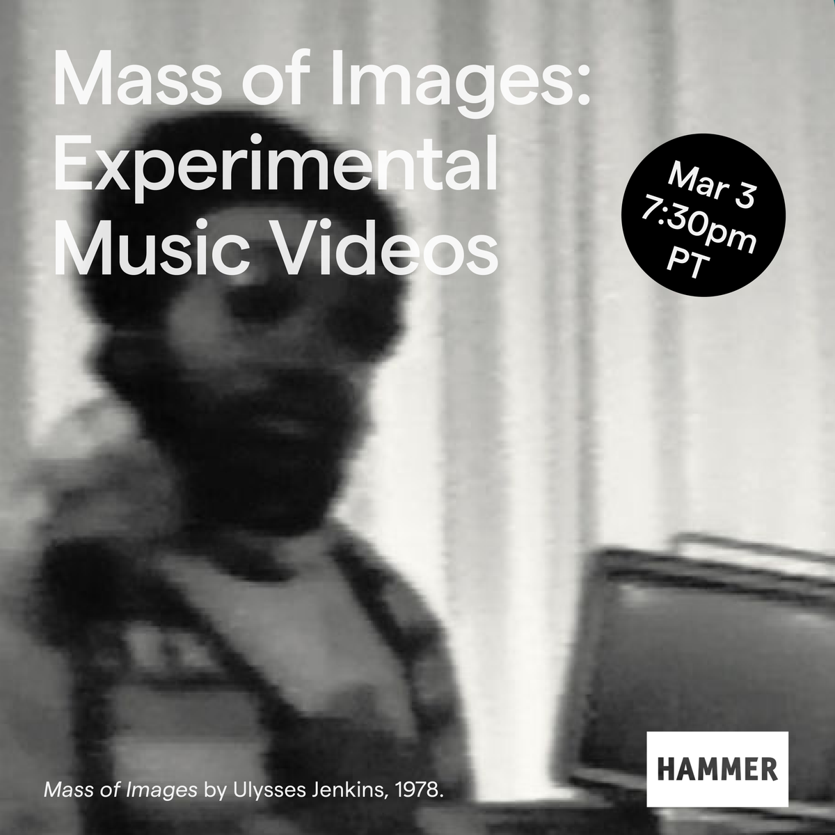 BlackStarFest's tweet photo. Join us on March 3 at @hammer_museum in LA for an evening of music, videos, and conversation! The night will included discussions about the influence of experimental music videos, including the work of Ulysses Jenkins, on contemporary culture. ⁠

https://t.co/UpijnmHJae https://t.co/4vslm4qR7g