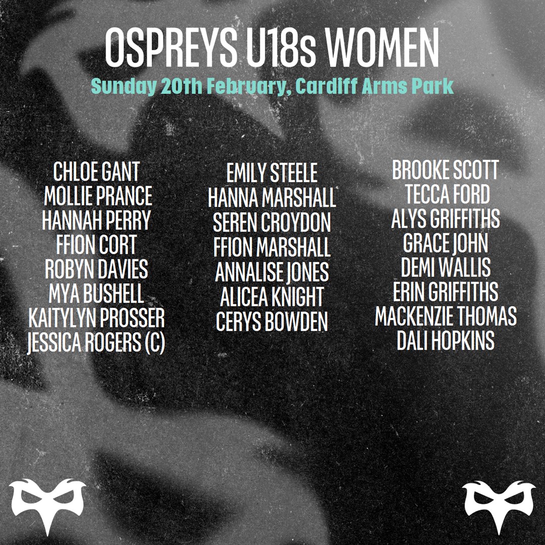 ospreys's tweet photo. 🏉The @ospreys_women U18s will look to finish on a high this Sunday in the final round of the @WelshRugbyUnion U18s tournament, K.O from 11am at Cardiff Arms Park 💪

Pob lwc merched 🙌 

Here's how they line-up 👇 https://t.co/qabKG6fT6P