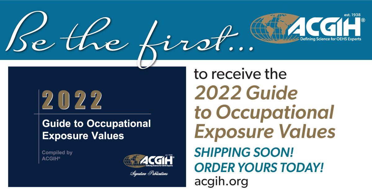 ACGIH's tweet photo. Hurry and get your print copy of the 2022 Guide to Occupational Exposure Values! They'll be shipping soon so don't wait to get the latest edition of the companion guide to the TLVs and BEIs book. Learn more about what this publication includes at https://t.co/J2phDBcTyJ https://t.co/FjeF2izGGx