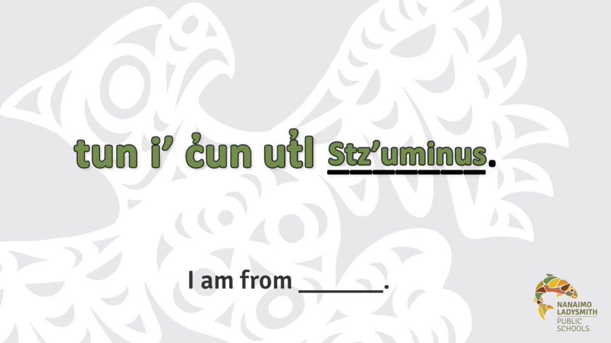 tun i' c̓un ut̓l ___ - I am from ___

Next week marks the start of our Hul̓q̓umín̓um̓ Introduction Phrases. It is customary to share what community you come from during an introduction.  Try it next week!

youtube.com/watch?v=oS-WiC…

nlpslearns.sd68.bc.ca/indigenous-edu… #hulquminum #NLPSlearns